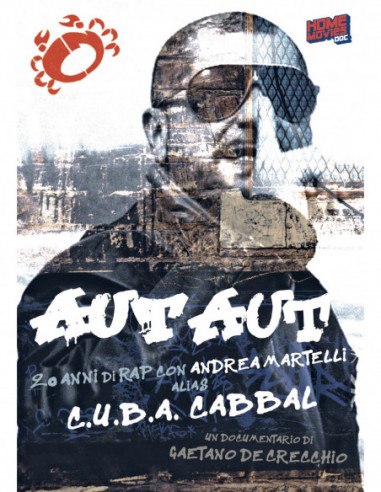 Aut Aut - 20 Anni Di Rap Con Andrea Martelli Alias CUBA Cabbal