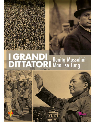 Grandi Dittatori (I) - Mussolini / Mao