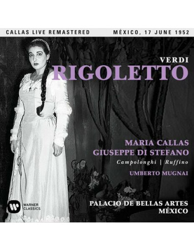 Callas Maria (Soprano) - Rigoletto (Mexico 17-06-1952) - (CD)