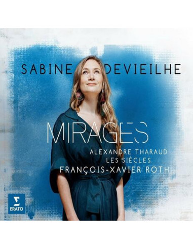 Sabine Devieilhe , Alexandre Tharaud - Mirages (Opera Arias & Songs) - (CD)