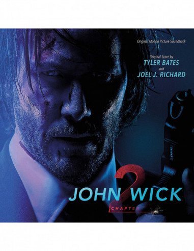 O. S. T. -John Wick 2( Bates Tyler, Richard Joel) - John Wick 2 (180 Gr. Limited Edt.)