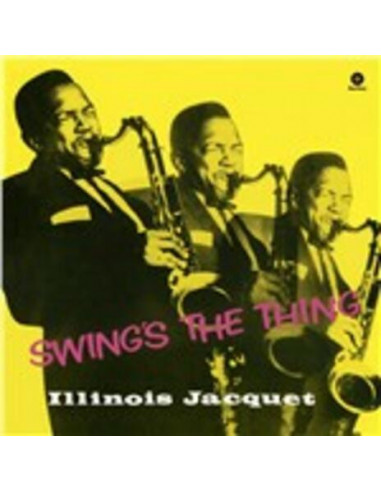 Illinois Jacquet - Swing'S The Thing