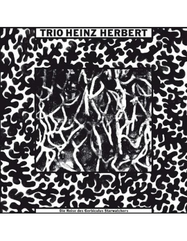 Trio Heinz Herbert - Die Reise Des Gerbikulus Starwatchers