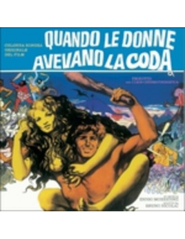 O. S. T. -Quando Le Donne Avevano La Coda( Morricone Ennio) - Quando Le Donne Avevano La Coda (Lp 140 Gr.Hq Vinyl)