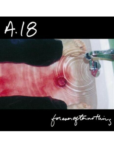 A18 - Forever After Nothing