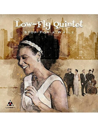 Low-Fly Quintet - Stop For A While