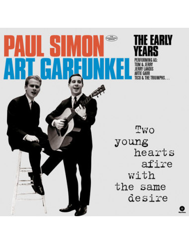 Simon And Garfunkel - Two Young Hearts Afire With The Same Desire - The Early Years