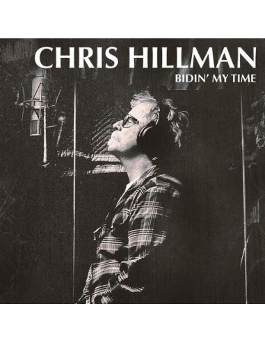 Hillman Chris - Bidin' My Time