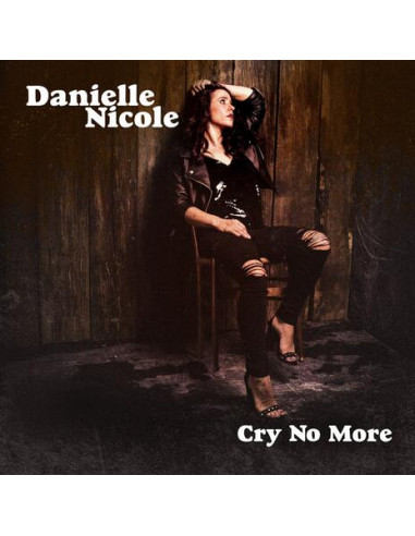 Nicole Danielle - Cry No More