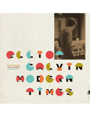 Galvin Elliot - Modern Times