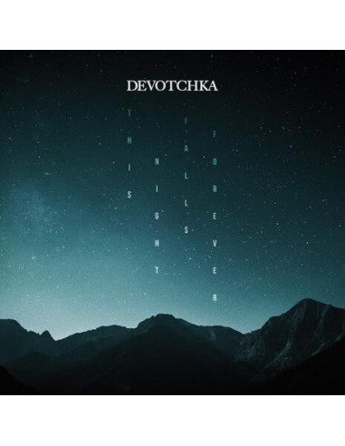 Devotchka - This Night Falls Forever