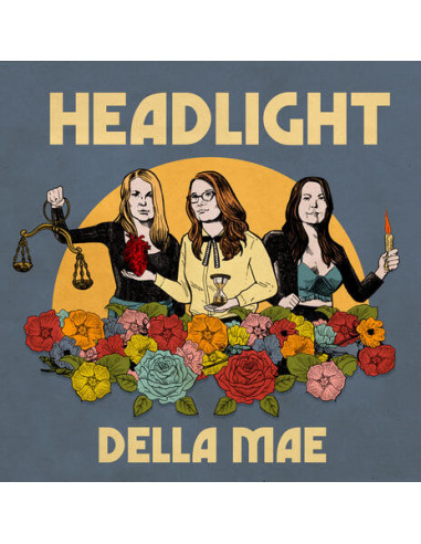 Della Mae - Headlight