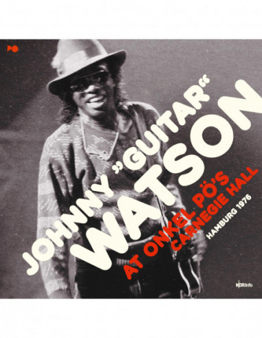 Watson Johnny Guitar - At Onkel PoS Carnegie Hall Hamburg 1976 (Vinyl Transparent Ltd.) (Rds 2022)