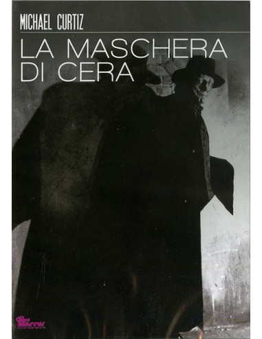 Maschera Di Cera (La)