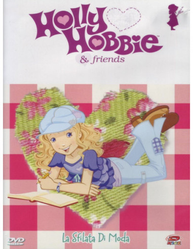 Holly Hobbie & Friends - La Sfilata Di Moda (Dvd+Adesivi)