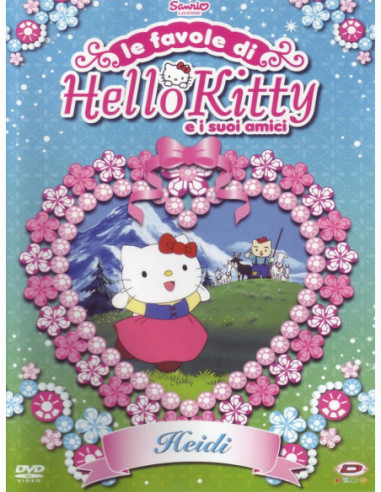 Hello Kitty - Le Favole Di Hello Kitty E I Suoi Amici: Heidi