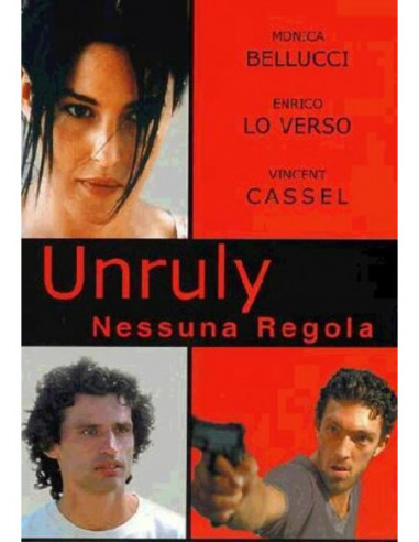 Unruly - Nessuna Regola (ed.2003)