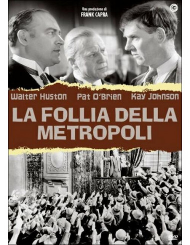 Follia Della Metropoli (La)