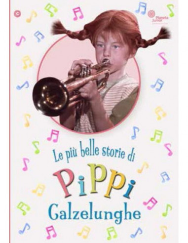 Pippi Calzelunghe - Le Piu' Belle Avventure