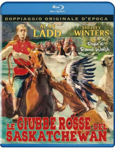 Giubbe Rosse Del Saskatchewan (Le) (Blu-ray)