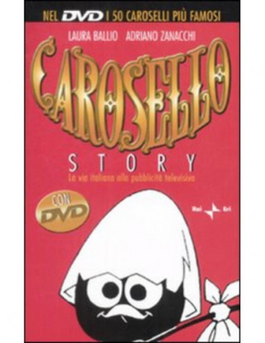 Carosello Story (Ballio / Zanacchi) (Dvd+Libro)