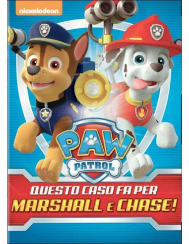 Paw Patrol - Questo Caso Fa Per Marshall & Chase