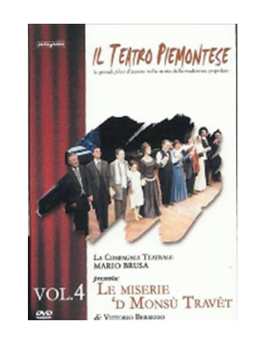 Teatro Piemontese (Il) n.04 - Le Miserie 'D Monsu' Travet