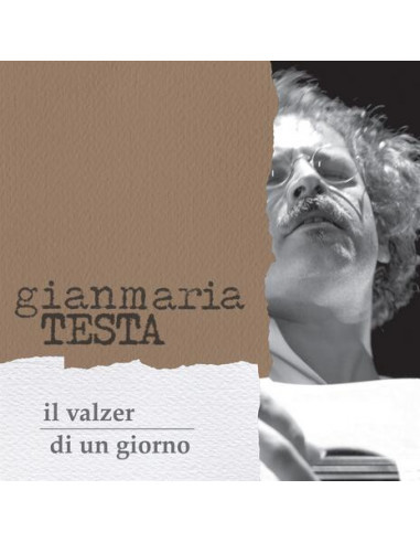 Testa Gianmaria - Il Valzer Di Un Giorno (180 Gr. Vinyl Limited Edt.)