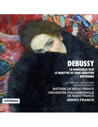 Claude Debussy - La Damoiselle Elue Le Martyre De Saint Sebastien - (CD)