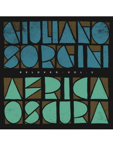 Giuliano Sorgini - Africa Oscura Reloved Vol. 2 (12p Ep)