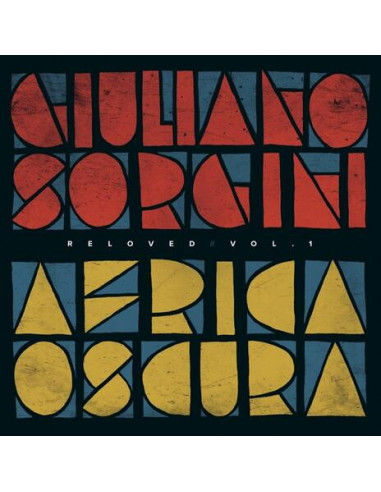 Giuliano Sorgini - Africa Oscura Reloved Vol. 1 (12p Ep)