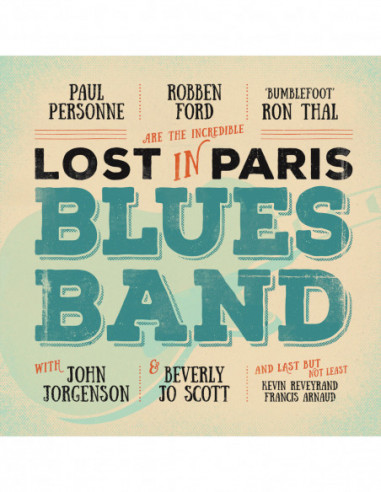 Robben Ford, Ron Tha - Lost In Paris Blues Band