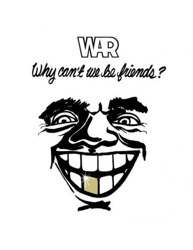 War - Why Can'T We Be Friends?