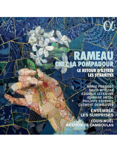 Rameau Jean-Philippe - Rameau Chez La Pompadour Le Retour D'Astree and Les Sybarites - (CD)