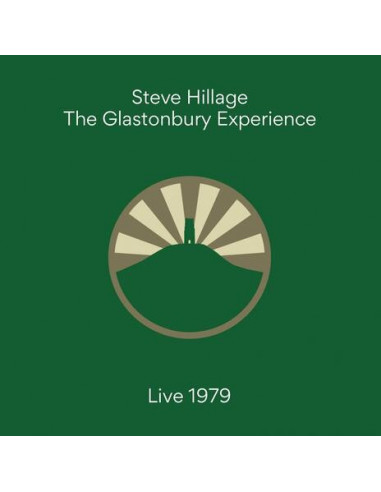 Hillage Steve - The Glastonbury Experience (Live 1979) - (CD)