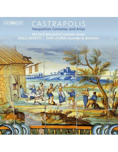 Laurin Dan Rec - Castrapolis - Neapolitan Cantatas And Arias (Sacd) - (CD)