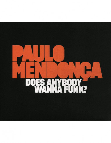 Mendonca Paulo - Does Anybody Wanna Funk ? (Lp 180 Gr.)