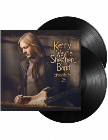 Shepherd Kenny Wayn - Trouble Is 25 2Lp Gatefold 180G Black Vinyl