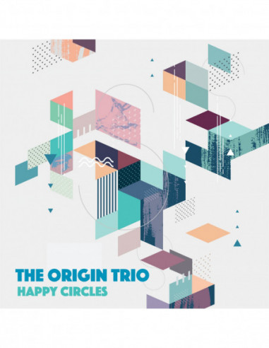 The Origin Trio - Happy Circles - (CD)