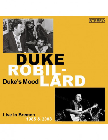 Robillard Duke - Duke'S Mood (Live In Bremen 1985 and 2008) - (CD)