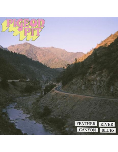 Pigeon Pit - Feather River Canyon Blues (Blue Vinyl)