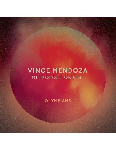 Vince Mendoza and Metropole Orkest - Olympians