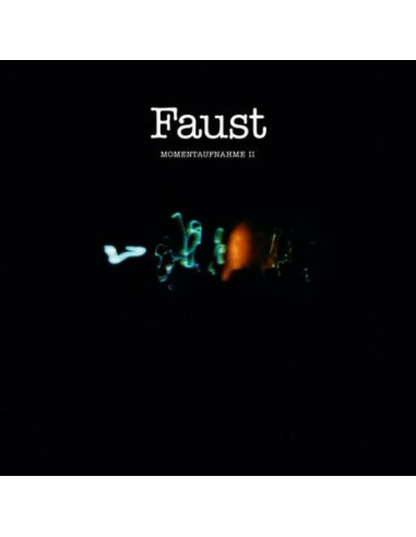 Faust - Momentaufnahme Ii