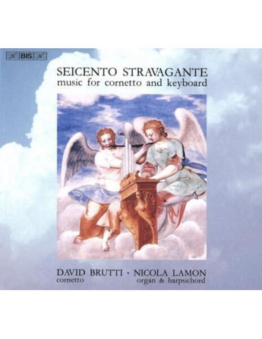 Seicento Stravagante. David Brutt - Music For Cornetto And Keyboard - (CD)