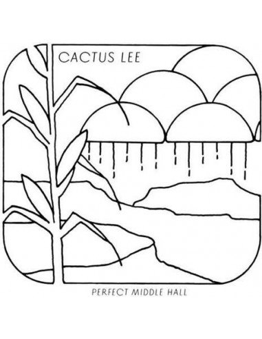 Cactus Lee - Perfect Middle Hall