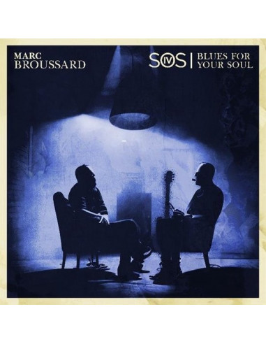 Broussard Marc - S.O.S. 4: Blues For Your Soul