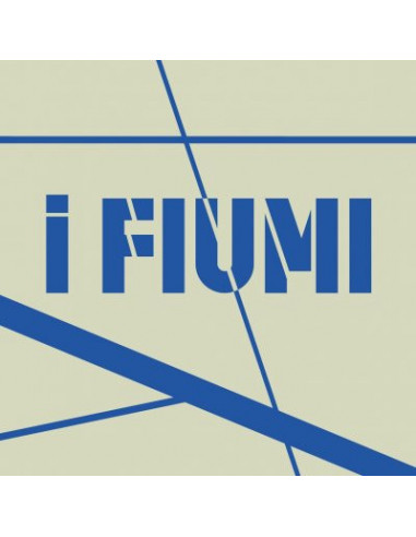 I Fiumi - I Fiumi