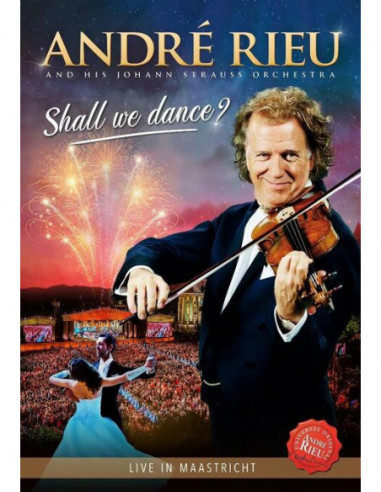 Rieu Andre' And His Johann Strauss Orchestra - Shall We Dance? Live In Maastricht (Dvd)