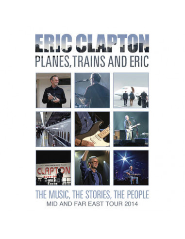 Clapton Eric - Planes, Trains And Eric (Dvd)