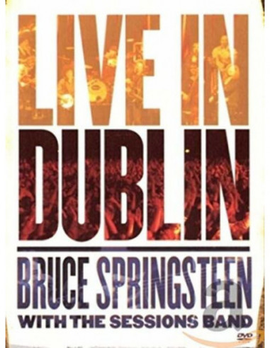 Springsteen Bruce - Live In Dublin With The Sessions Ba (Dvd)